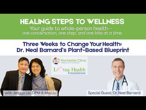 Three Weeks to Change Your Health: Dr. Neal Barnard's Plant-Based Blueprint