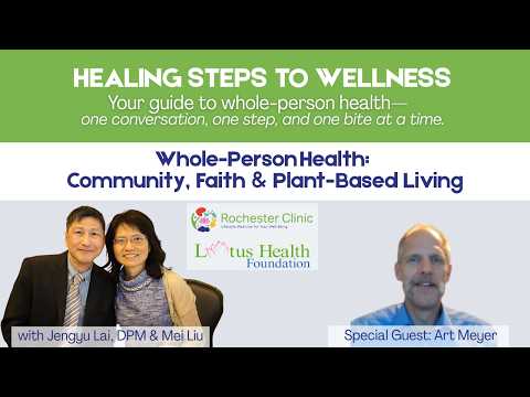 Whole-Person Health: Community, Faith & Plant-Based Living