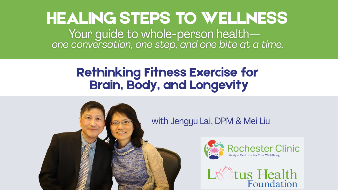 Healing Steps to Wellness Rethinking Fitness Exercise with Mei & Dr J